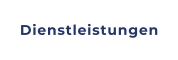 Dienstleistungen